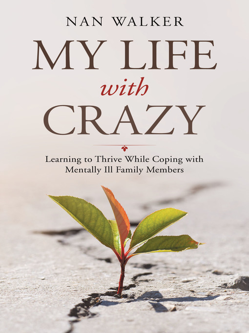 Title details for My Life with Crazy by Nan Walker - Available